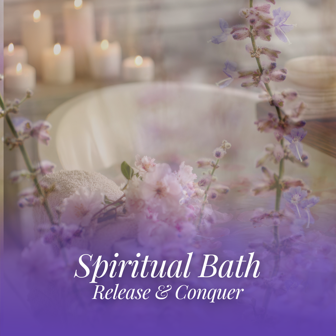 Spiritual Bath - Release & Conquer